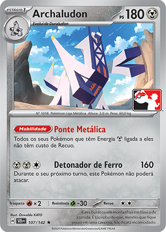 Archaludon, Play! Pokémon Pacote de Prêmio Série 7 107