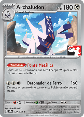 Archaludon, Play! Pokémon Pacote de Prêmio Série 8 107